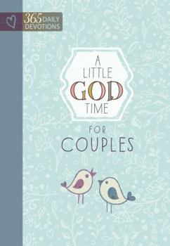 Hardcover A Little God Time for Couples: 365 Daily Devotions Book