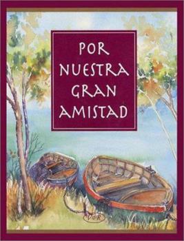 Hardcover Por Nuestra Gran Amistad [Spanish] Book