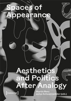 Paperback Spaces of Appearance: Aesthetics and Politics After Analogy Book
