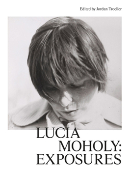 Hardcover Lucia Moholy: Exposures Book