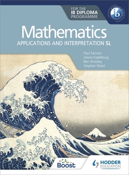 Paperback Mathematics for the IB Diploma: Applications and Interpretation SL: Hodder Education Group Book