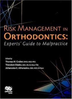 Hardcover Risk Management in Orthodontics: Experts' Guide to Malpractice Book