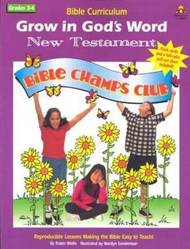 Paperback Grow in God's Word New Testament: Grade 3-4 Book