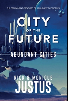 City of the Future: Abundant Cities