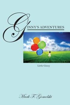 Paperback Ginny's Adventures: Little Ginny Book