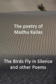 Paperback The Birds Fly in Silence and other Poems Book