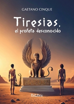 Paperback Tiresias, el profeta desconocido [Spanish] Book