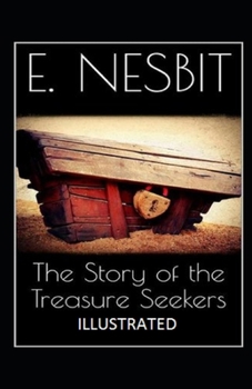 Paperback The Story of the Treasure Seekers Illustrated Book