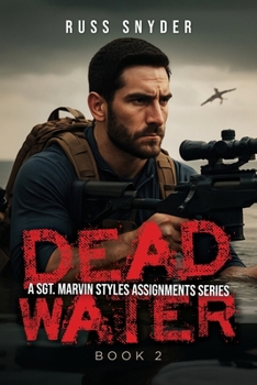 Paperback Dead Water (A Sgt. Marvin Styles Assignments Series Book 2) Book