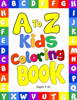 Paperback A to Z Kids Coloring Book! Uppercase Letters and Lowercase Letters Coloring Fun: Suitable for Ages 3-6! Children's Educational Book Series, Alphabet L Book