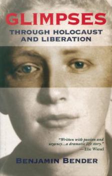 Paperback Glimpses: Through Holocaust and Liberation Book