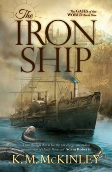 The Iron Ship - Book #1 of the Gates of the World