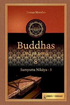 Paperback Buddhas Ord på Norsk - 8: Samyutta Nikāya - 3 [Spanish] Book