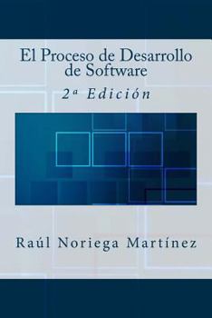 Paperback El Proceso de Desarrollo de Software: 2a Edición [Spanish] Book