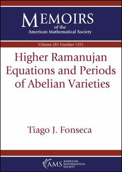 Paperback Higher Ramanujan Equations and Periods of Abelian Varieties (Memoirs of the American Mathematical Society) Book
