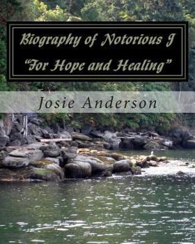 Paperback biography of notorious j for hope and healing Book