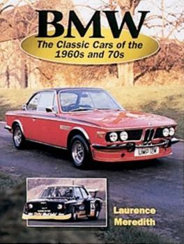 Hardcover BMW: The Classic Cars of the 1960s and '70s Book