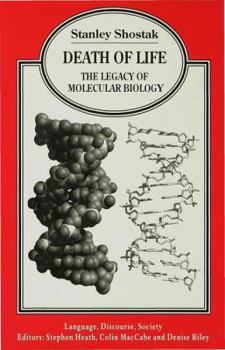 Hardcover Death of Life: The Legacy of Molecular Biology Book