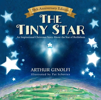 Hardcover The Tiny Star: An Inspirational Christmas Story about the Star of Bethlehem Book