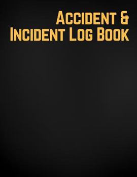 Paperback Accident & Incident Log Book: Accident & Incident Record Log Book, Note Journal 122 pages Paperback - March 25, 2018 Book