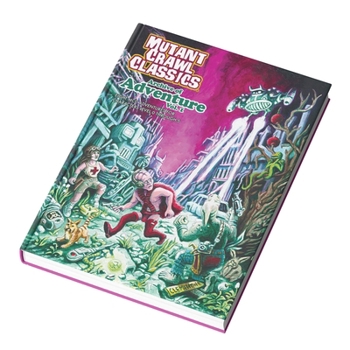 Hardcover Mutant Crawl Classics Archive of Adventure Volume 1 Book