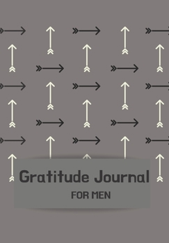Paperback Gratitude Journal FOR MEN: Journal for men.happiness, positivity journal.daily gratitude journal for men, writing prompts and dream journal Beaut Book