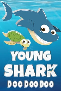 Young: Young Shark Doo Doo Doo Notebook Journal For Drawing or Sketching Writing Taking Notes, Custom Gift With The Girls Name Young