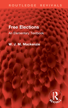 Hardcover Free Elections: An Elementary Textbook Book