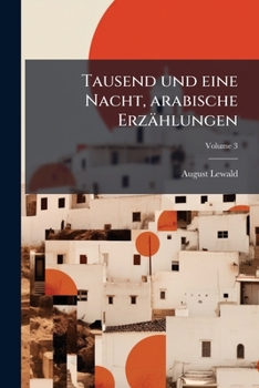 Paperback Tausend und eine Nacht, arabische Erzählungen; Volume 3 [German] Book
