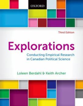 Paperback Explorations: Conducting Empirical Research in Canadian Political Science Book