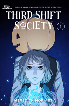 Paperback Third Shift Society Volume One: A Webtoon Unscrolled Graphic Novel Book
