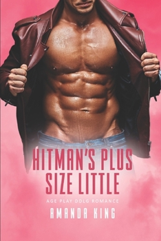 Paperback Hitman's Plus Size Little: Age Play DDlg Romance Book