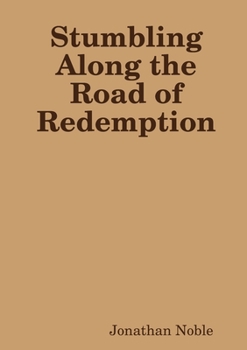 Paperback Stumbling Along the Road of Redemption Book