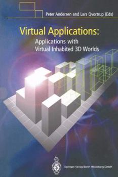 Paperback Virtual Applications: Applications with Virtual Inhabited 3D Worlds Book