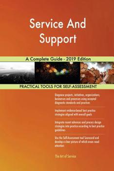 Paperback Service And Support A Complete Guide - 2019 Edition Book