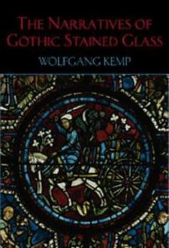 Hardcover The Narratives of Gothic Stained Glass Book