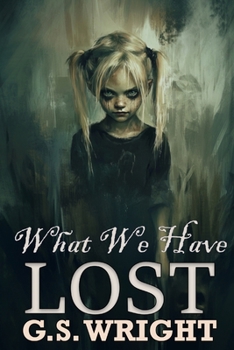 Paperback What We Have Lost Book