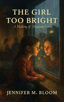 Hardcover Girl Too Bright : A Making of Shadows Novel Book