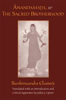 Paperback Anandamath, or the Sacred Brotherhood Book