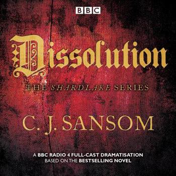Audio CD Shardlake: Dissolution: BBC Radio 4 Full-Cast Dramatisation Book