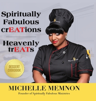 Hardcover Spiritually Fabulous crEATions: Heavenly trEATs Book