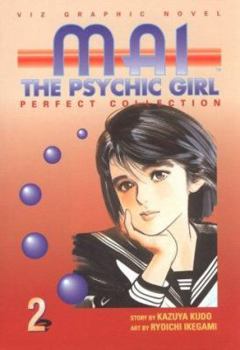 Mai: The Psychic Girl - Perfect Collection, Volume 2 - Book #2 of the Mai: The Psychic Girl - Perfect Collection