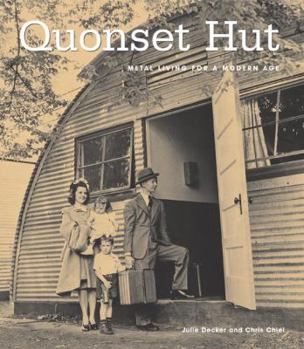 Hardcover Quonset Hut: Metal Living for a Modern Age Book