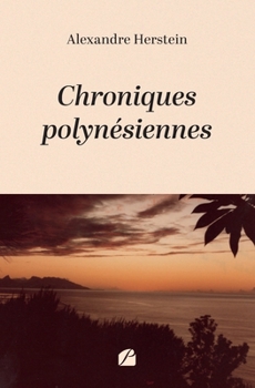 Paperback Chroniques polynésiennes [French] Book