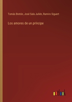 Paperback Los amores de un príncipe [Spanish] Book