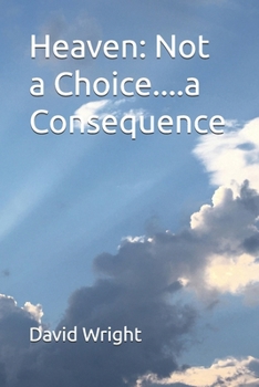 Paperback Heaven: Not a Choice....a Consequence Book