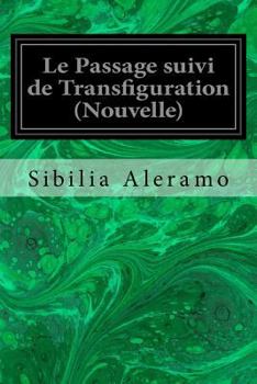 Paperback Le Passage suivi de Transfiguration (Nouvelle) [French] Book