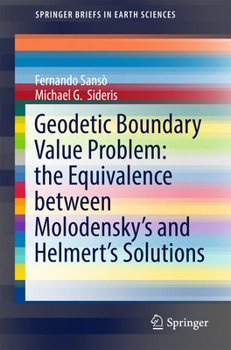 Paperback Geodetic Boundary Value Problem: The Equivalence Between Molodensky's and Helmert's Solutions Book