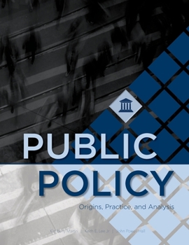 Paperback Public Policy: Origins, Practice, and Analysis Book