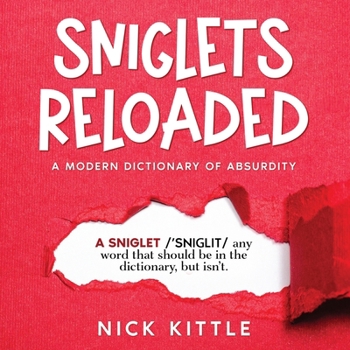 Paperback Sniglets Reloaded: A Modern Dictionary of Absurdity Book